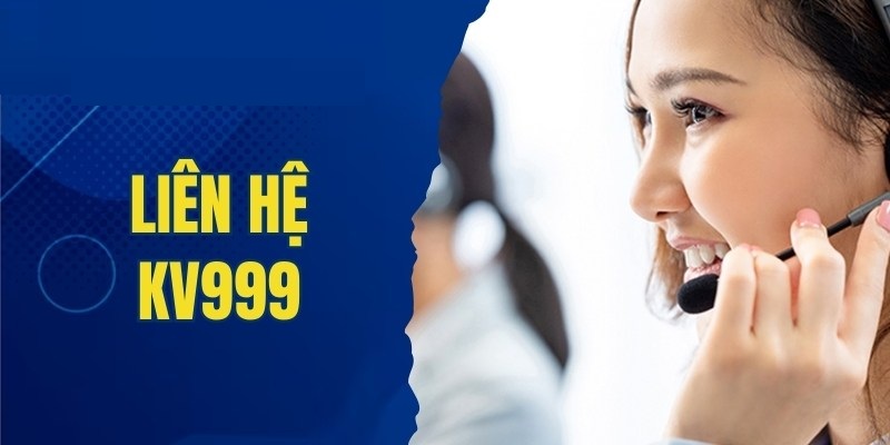 Những phương thức liên hệ KV999